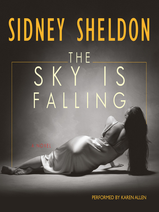 Title details for The Sky is Falling by Sidney Sheldon - Available